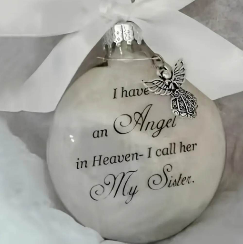 New Memorial Angel Ball Ornament –“My Sis” Hanging Christmas Ornament | Sympathy